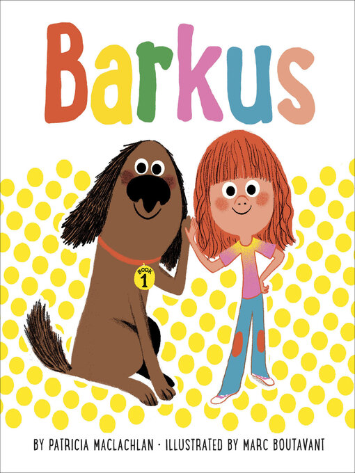 Title details for Barkus by Patricia MacLachlan - Available